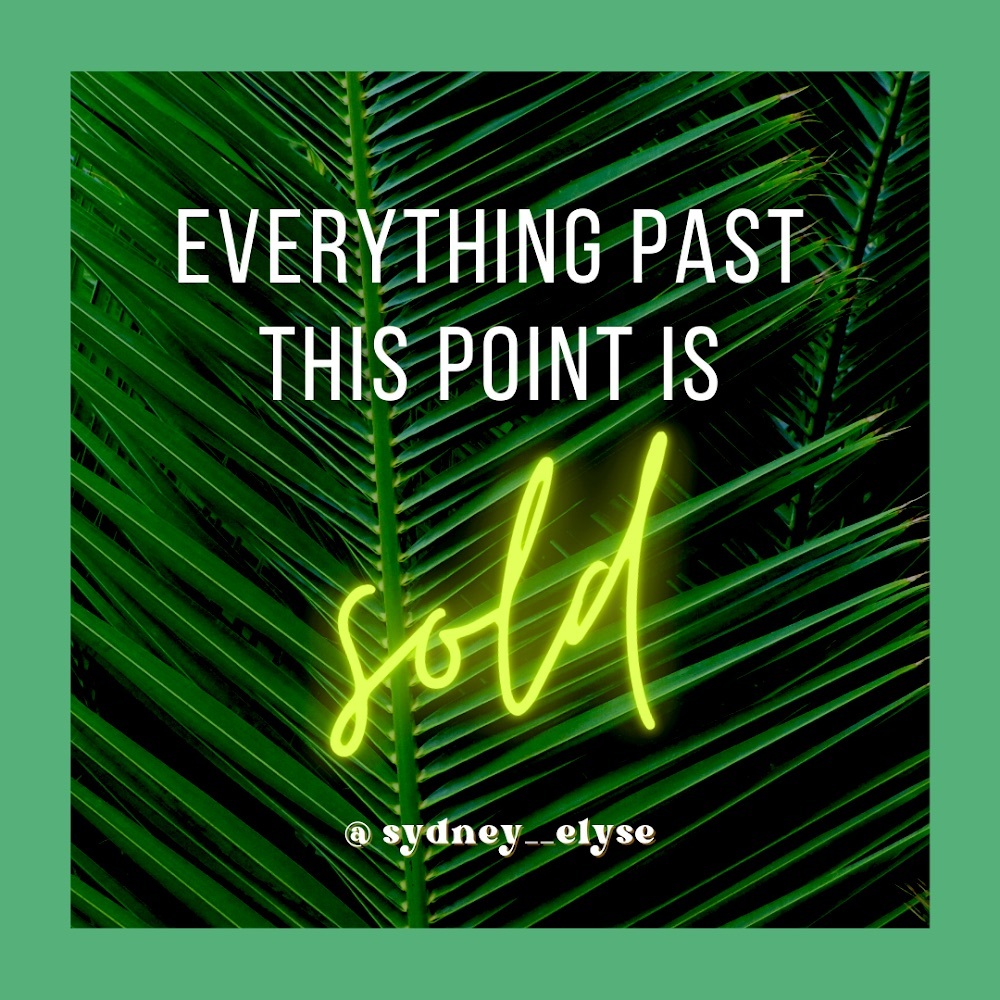Everything past this point is sold!